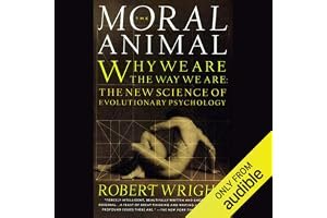 The Moral Animal: Why We Are the Way We Are: The New Science of Evolutionary Psychology book cover