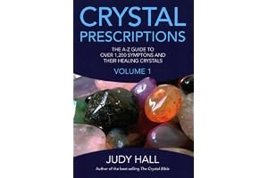 Crystal Prescriptions: The A-Z Guide to Over 1,200 Symptoms and Their Healing Crystals book cover