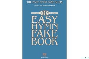 The Easy Hymn Fake Book: Over 150 Songs in the Key of "C" book cover