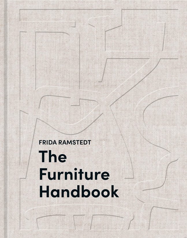 The Furniture Handbook: A Guide to Choosing, Arranging, and Caring for the Objects in Your Home book cover