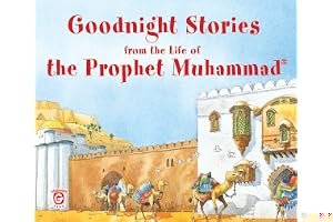 Goodnight Stories from the Life of the Prophet Muhammad: Islamic Children's Books on the Quran, the Hadith, and the Prophet Muhammad book cover