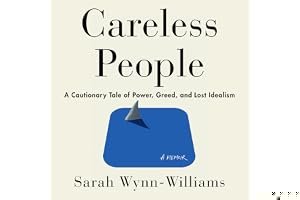 Careless People: A Cautionary Tale of Power, Greed, and Lost Idealism book cover