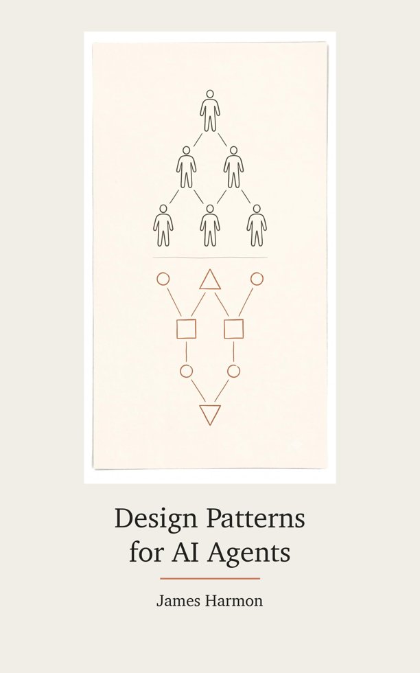 Design Patterns for AI Agents: Elements of Reusable Human Organization for AI Agents book cover