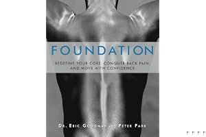 Foundation: Redefine Your Core, Conquer Back Pain, and Move with Confidence book cover