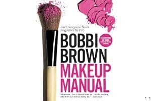 Bobbi Brown Makeup Manual: For Everyone from Beginner to Pro book cover