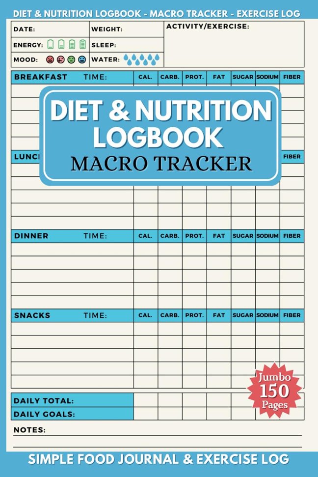 Diet & Nutrition Log Book: Macro Tracker & Daily Food Journal To Help Count Your Calories, Record Exercise & Achieve Weight Loss (Jumbo Size 150 Pages) book cover