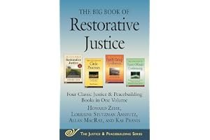 The Big Book of Restorative Justice: Four Classic Justice Peacebuilding Books in One Volume book cover