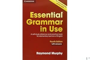 Essential Grammar in Use with Answers: A Self-Study Reference and Practice Book for Elementary Learners of English book cover