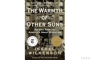The Warmth of Other Suns: The Epic Story of America's Great Migration book cover