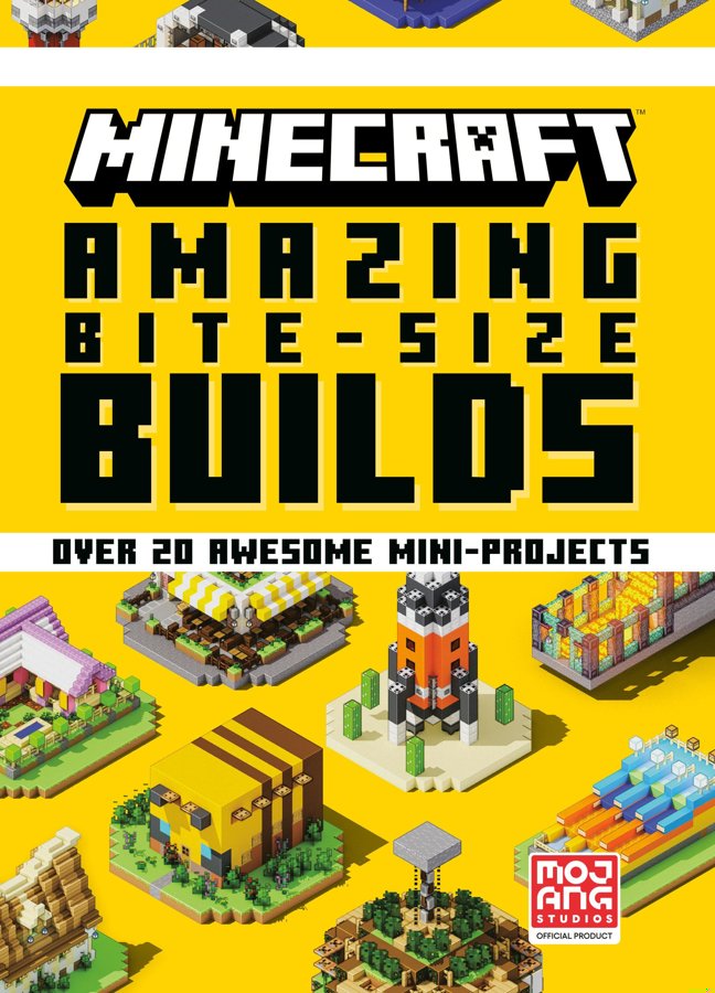 Minecraft: Amazing Bite-Size Builds (Over 20 Awesome Mini-Projects) book cover