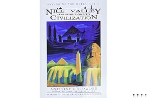 Nile Valley Contributions to Civilization: Exploding the Myths book cover