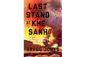 Last Stand at Khe Sanh: The U.S. Marines' Finest Hour in Vietnam book cover