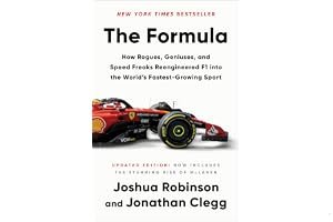 The Formula: How Rogues, Geniuses, and Speed Freaks Reengineered F1 into the World's Fastest-Growing Sport book cover