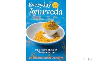 Everyday Ayurveda: Daily Habits That Can Change Your Life in a Day book cover