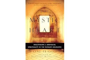 The Mystic Heart: Discovering a Universal Spirituality in the World's Religions book cover
