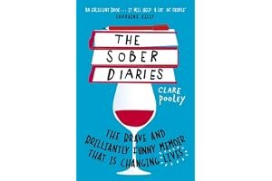 The Sober Diaries: How one woman stopped drinking and started living book cover