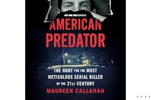 American Predator: The Hunt for the Most Meticulous Serial Killer of the 21st Century book cover