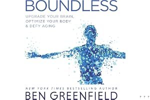 Boundless: Upgrade Your Brain, Optimize Your Body & Defy Aging book cover