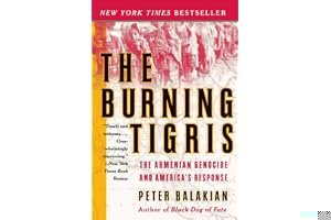 The Burning Tigris: The Armenian Genocide and America's Response book cover