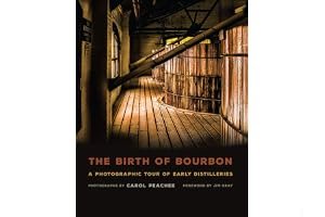 The Birth of Bourbon: A Photographic Tour of Early Distilleries book cover