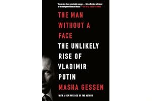 The Man Without a Face: The Unlikely Rise of Vladimir Putin book cover