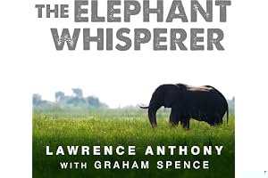 The Elephant Whisperer: My Life with the Herd in the African Wild book cover