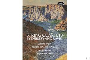 String Quartets by Debussy and Ravel: Quartet in G Minor, Op. 10/Debussy; Quartet in F Major/Ravel book cover