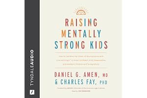 Raising Mentally Strong Kids: How to Combine the Power of Neuroscience with Love and Logic to Grow Confident, Kind, Responsible, and Resilient Children and Young Adults book cover