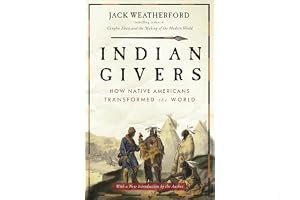 Indian Givers: How the Indians of the Americas Transformed the World book cover