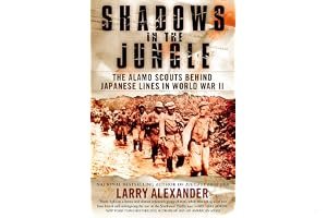 Shadows in the Jungle: The Alamo Scouts Behind Japanese Lines in World War II book cover