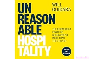 Unreasonable Hospitality: The Remarkable Power of Giving People More Than They Expect book cover