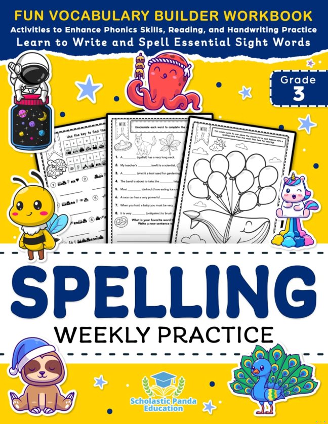 Spelling Weekly Practice for 3rd Grade: Vocabulary Builder Workbook to Learn to Write and Spell Essential Sight Words | Phonics Activities and ... Ages 8-9 (Elementary Books for Kids) book cover