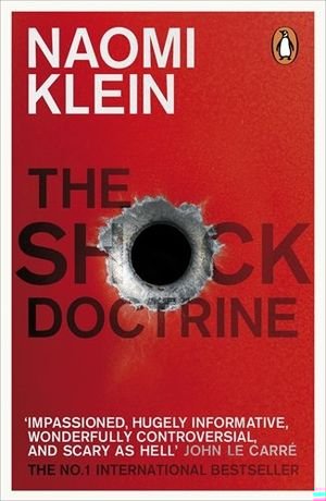 The Shock Doctrine: The Rise of Disaster Capitalism book cover