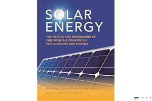 Solar Energy: The physics and engineering of photovoltaic conversion, technologies and systems book cover