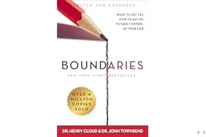 Boundaries: When to Say Yes, How to Say No to Take Control of Your Life book cover