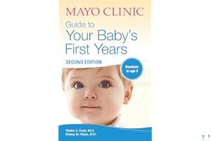 Mayo Clinic Guide to Your Baby's First Years: 2nd Edition Revised and Updated book cover