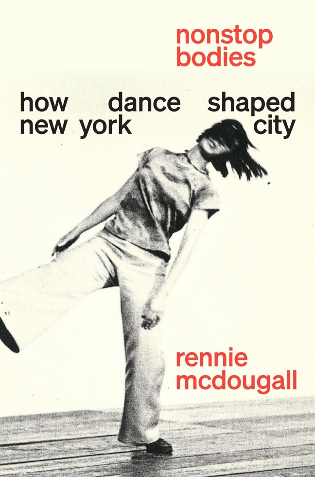 Nonstop Bodies: How Dance Shaped New York City book cover