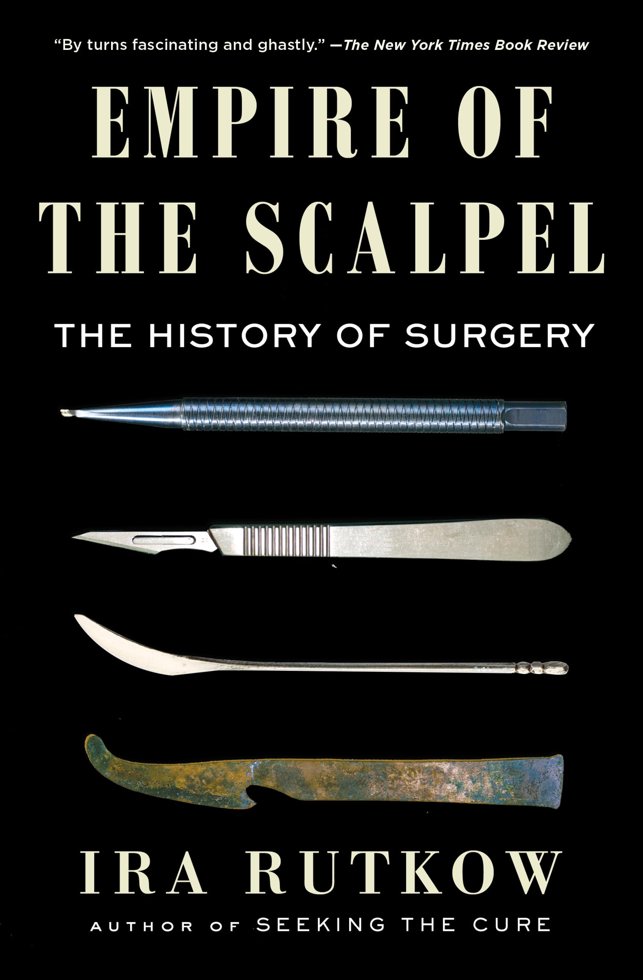 Empire of the Scalpel: The History of Surgery book cover