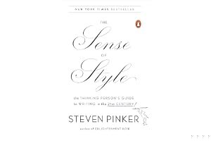 The Sense of Style: The Thinking Person's Guide to Writing in the 21st Century book cover