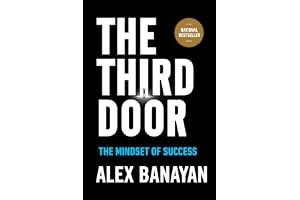 The Third Door: The Wild Quest to Uncover How the World's Most Successful People Launched Their Careers book cover