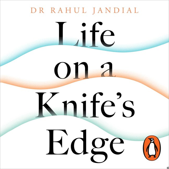 Life on a Knife’s Edge: A Brain Surgeon’s Reflections on Life, Loss and Survival book cover