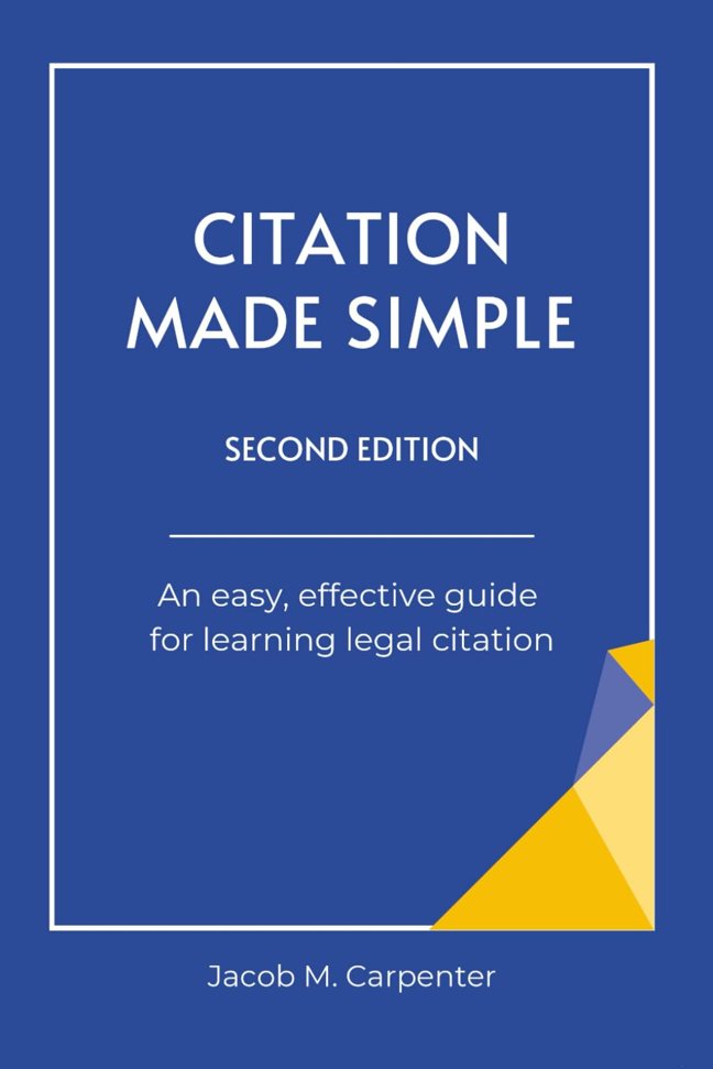 Citation Made Simple: An easy, effective guide for learning legal citation book cover