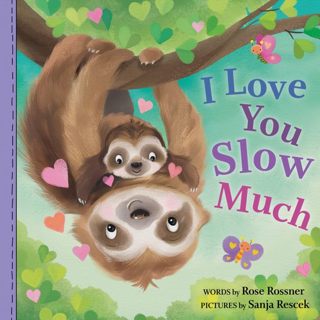 I Love You Slow Much: A Sweet and Funny Baby Animal Board Book for Babies and Toddlers (Punderland) book cover
