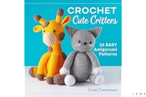 Crochet Cute Critters: 26 Easy Amigurumi Patterns book cover