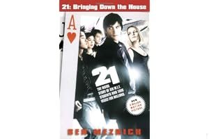 21: Bringing Down the House - Movie Tie-In: The Inside Story of Six M.I.T. Students Who Took Vegas for Millions book cover