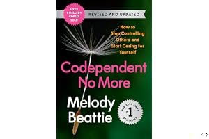 Codependent No More: How to Stop Controlling Others and Start Caring for Yourself (Revised and Updated) book cover