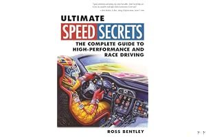 Ultimate Speed Secrets: The Complete Guide to High-Performance and Race Driving book cover