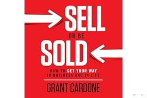 Sell or Be Sold: How to Get Your Way in Business and in Life book cover