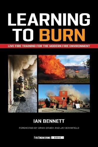 Learning to Burn: Live Fire Training for the Modern Fire Environment book cover