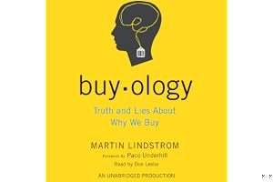 Buyology: Truth and Lies About Why We Buy and the New Science of Desire book cover